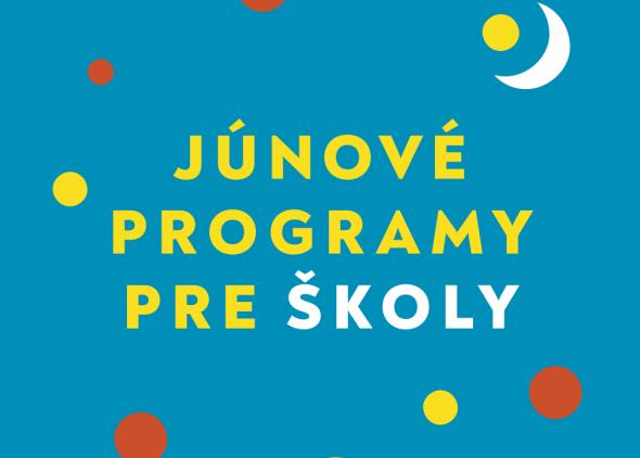 Júnové program pre školy