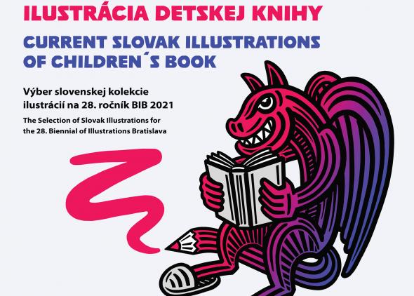 SÚČASNÁ SLOVENSKÁ ILUSTRÁCIA DETSKEJ KNIHY - nominačná výstava na BIB 2021